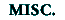 MISC