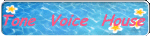 wTone Voice Housex܂